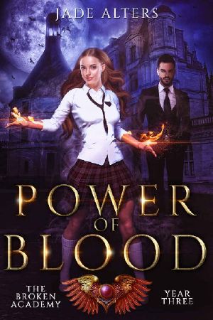 [The Broken Academy 03] • Power of Blood